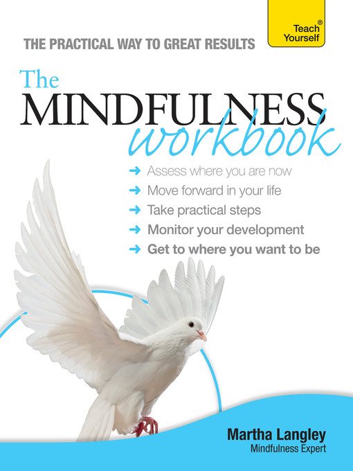 Title details for The Mindfulness Workbook by Martha Langley - Available